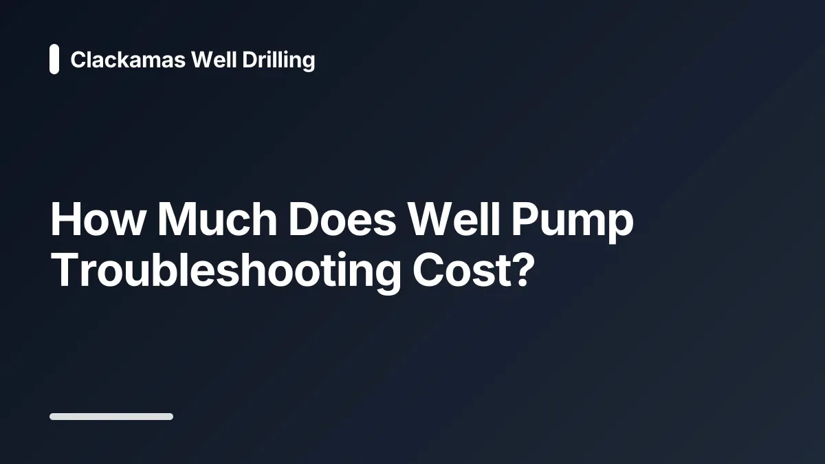 how much does well pump troubleshooting cost