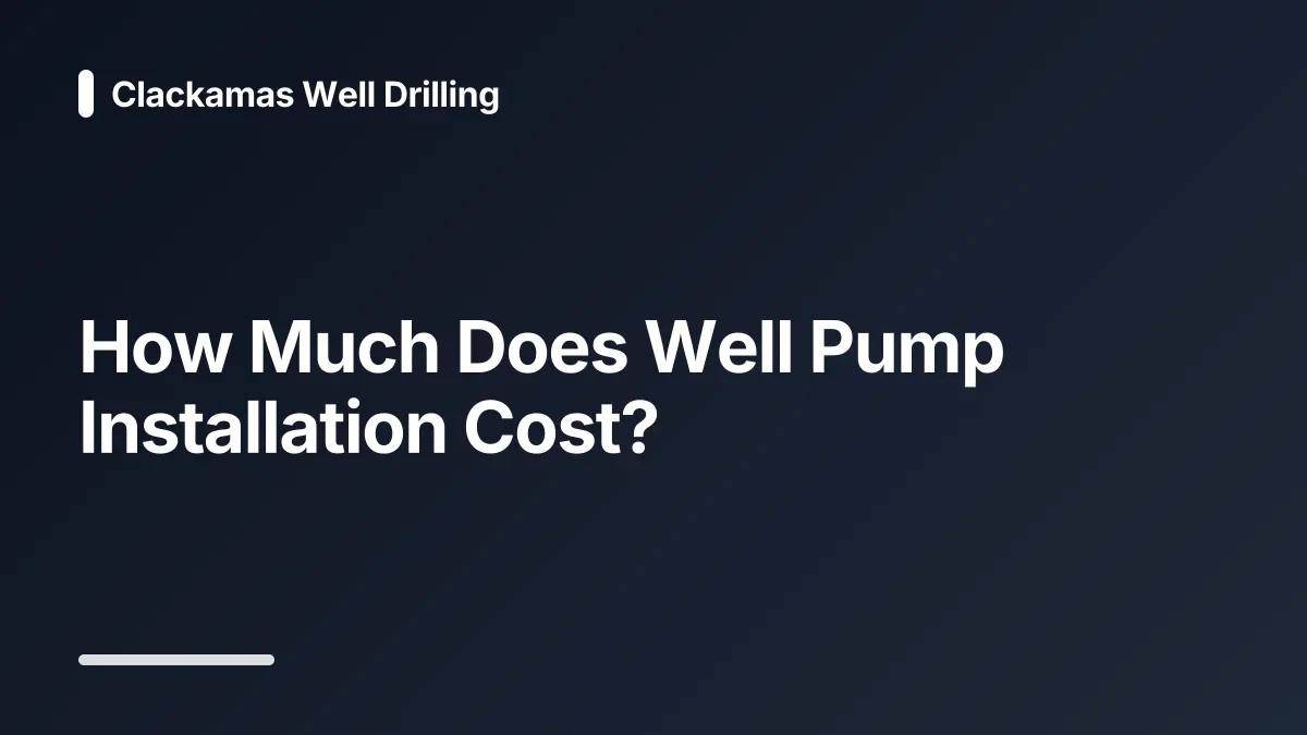 how much does well pump installation cost